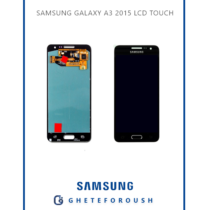 SAMSUNG GALAXY A3 2015 LCD TOUCH