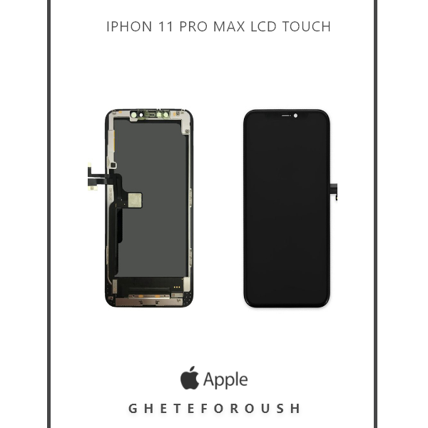 تاچ و ال سی دی iPhone 11 Pro Max
