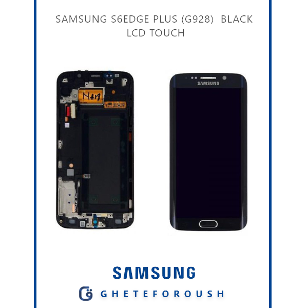 تاچ و ال سی دی سامسونگ SAMSUNG S6EDGE PLUS (G928)
