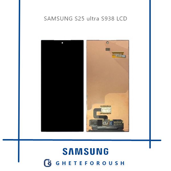 ال سی دی سامسونگ LCD Samsung S25 Ultra S938