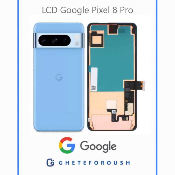قیمت خرید ال سی دی گوگل LCD Google Pixel 8 Pro