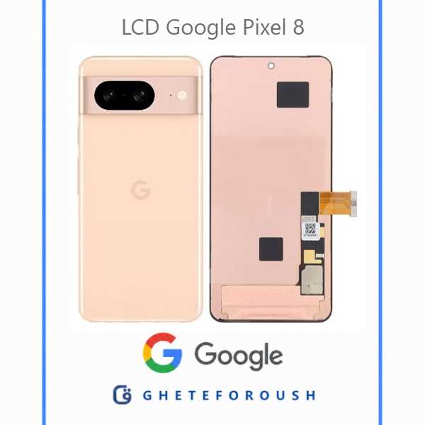 قیمت خرید ال سی دی گوگل LCD Google Pixel 8