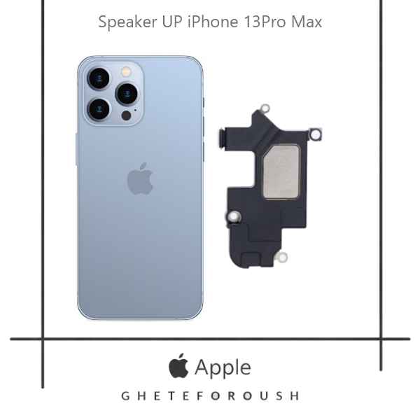 قیمت خرید اسپیکر مکالمه ایفون iPhone 13 Pro Max