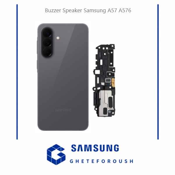 قیمت خرید بازر اسپیکر سامسونگ Samsung A57 A576