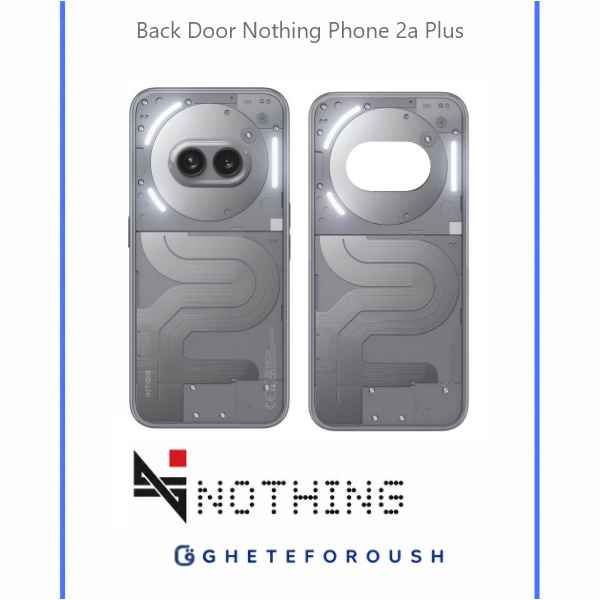 قیمت خرید درب پشت ناتینگ فون Nothing Phone 2a Plus