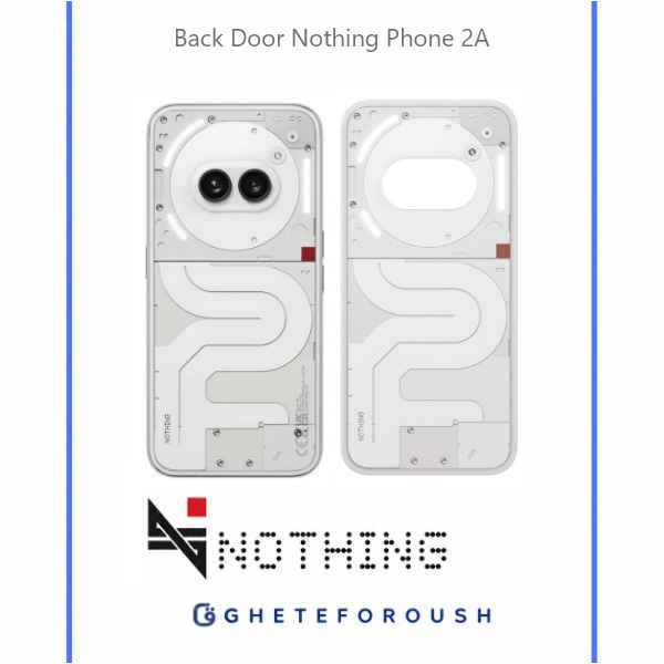 قیمت خرید درب پشت ناتینگ فون Nothing Phone 2a
